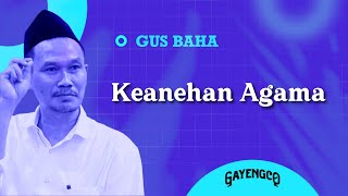 Download lagu Gus Baha: Keanehan Agama mp3