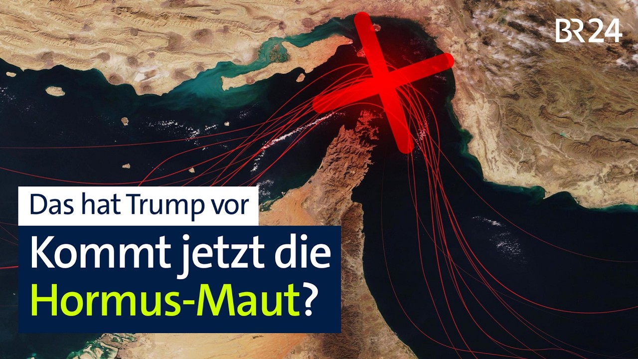 Kommt jetzt die Hormus-Maut? Das hat Trump vor | BR24