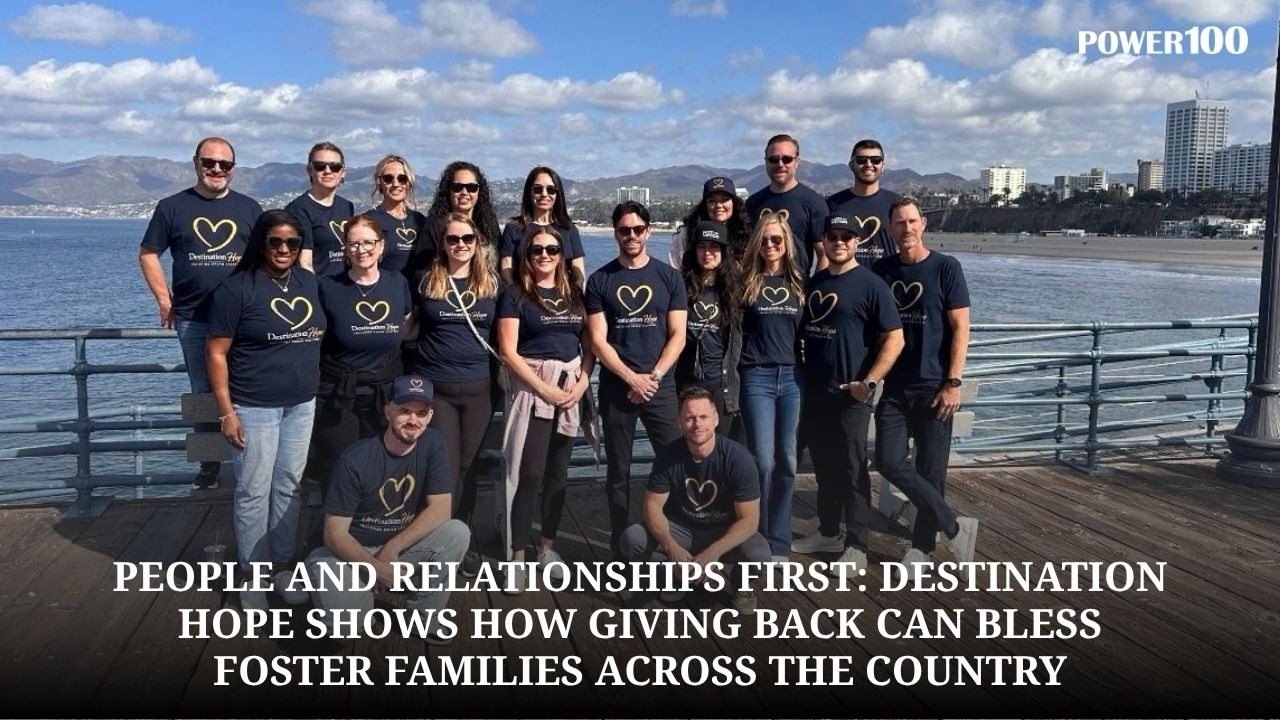 People And Relationships First: Destination Hope Shows How Giving Back Can Bless Foster Families Across The Country