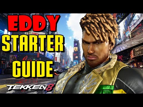 Eddy Gordo Ultimate Starter Guide - Tekken 8