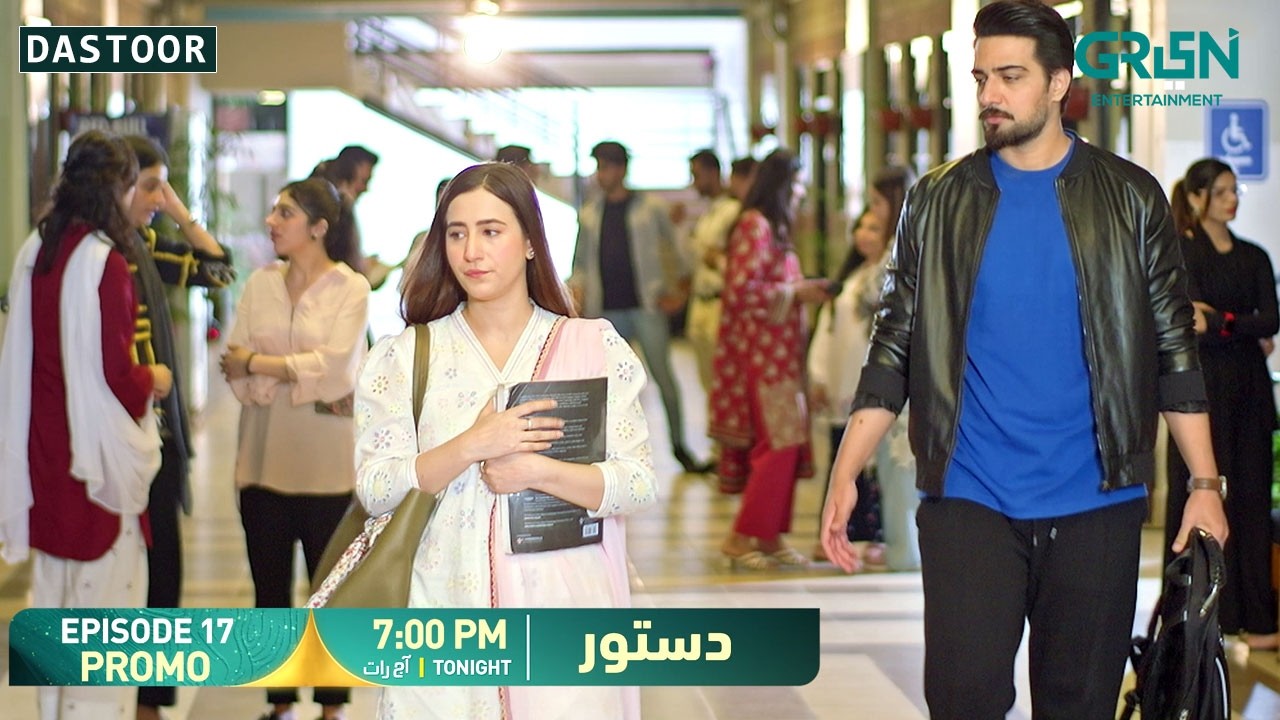 Dastoor Episode 17 Promo | Tonight At 7:00 PM | Only on Green TV Entertainment