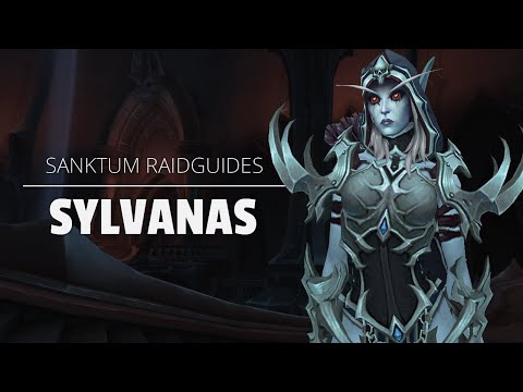 Sylvanas Windläufer Raidguide - Sanktum der Herrschaft (Heroisch, Normal, LFR) | WoW
