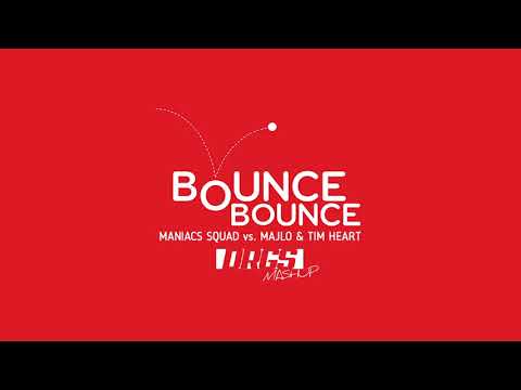 Maniacs Squad vs. Majlo & Tim Heart - Bounce Bounce (DRGS Mashup)