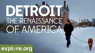 Detroit - The Renaissance of America | Explore Films