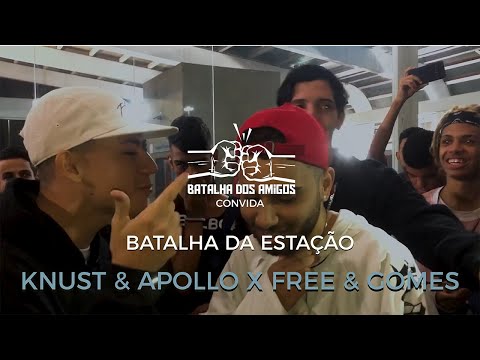 Knust e Apollo vs Gomes e Free - Batalha dos Amigos convida: Batalha da Estação (Desafio)