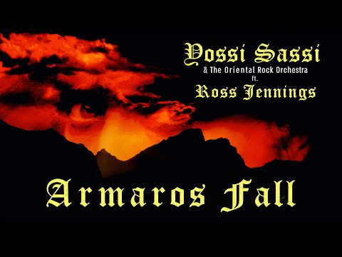 Yossi Sassi & The Oriental Rock Orchestra  - Armaros Fall feat. Ross Jennings