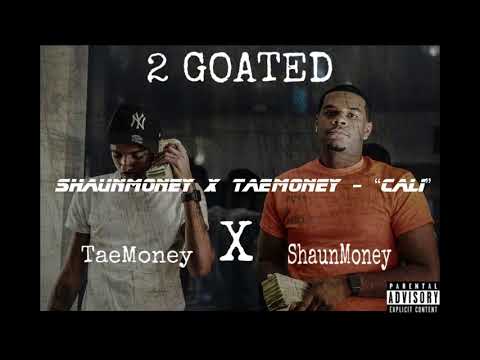 ShaunMoney X TaeMoney  “Cali” (Official Audio)