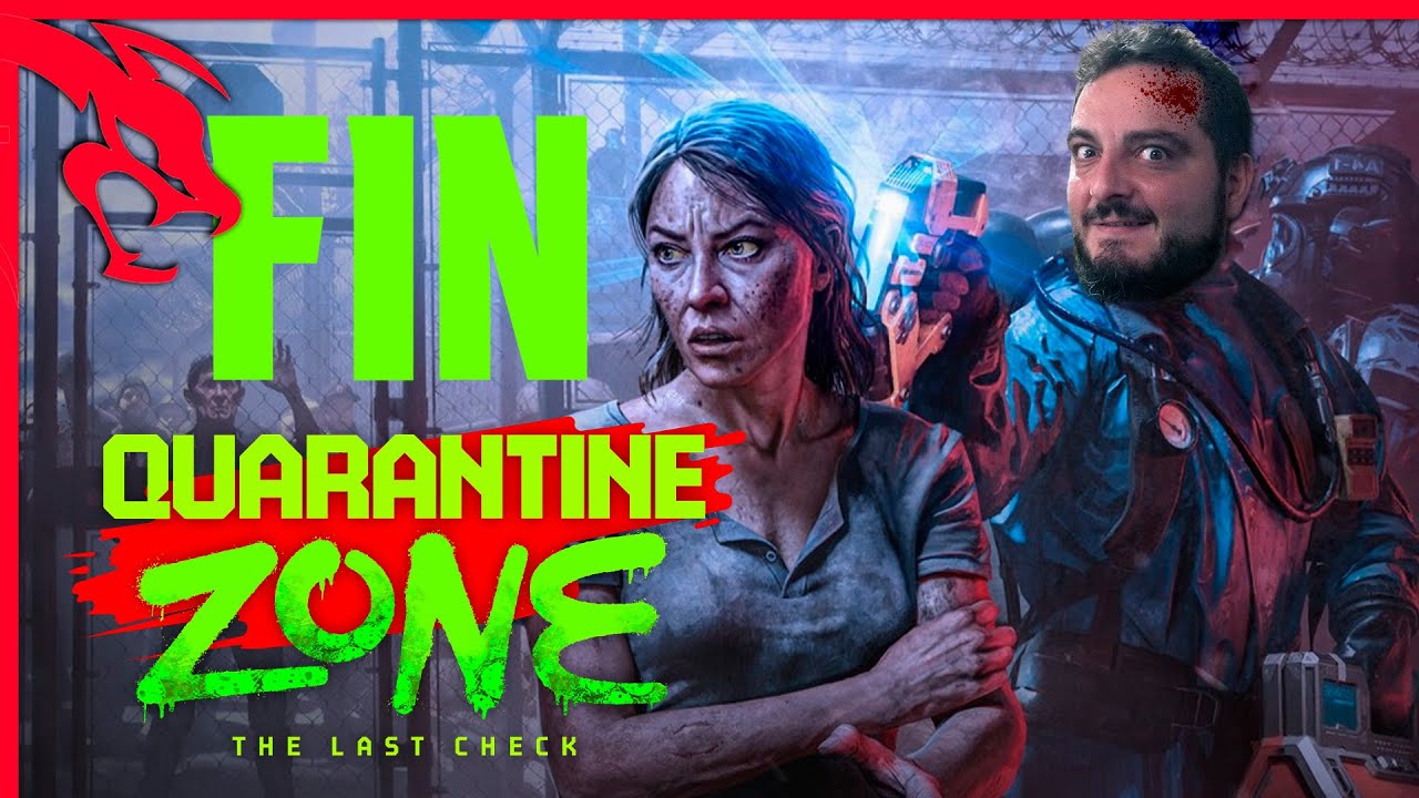 LA ULTIMA CUOTA DEL APOCALIPSIS | QUARANTINE ZONE THE LAST CHECK #FINAL