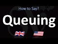 How to Pronounce Queuing? (CORRECTLY)