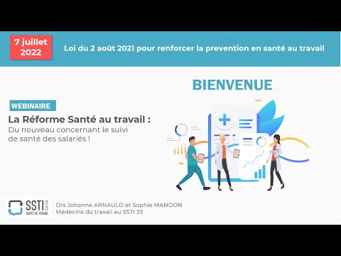 Webinaire SSTI 33 I Réforme Santé au travail :  Du nouveau concernant le suivi de santé des salariés