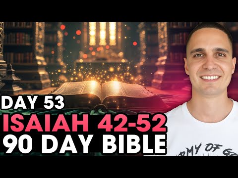 Day 53 | Isaiah 42-52 | 90 Day Bible Challenge!