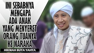 Download lagu Inilah Sebabnya Mengapa Ada Anak Yang Menyeret Orang Tuanya Ke Neraka | Hikmah Buya Yahya mp3
