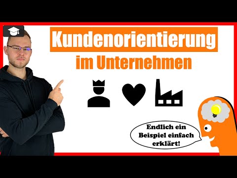 Kundenorientierung im Unternehmen einfach erklärt