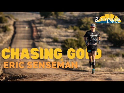 Eric Senseman - Chasing Gold at the 2023 Black Canyon 100K