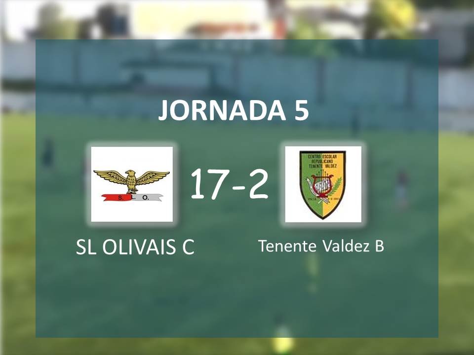 Jornada 5: SL Olivais C 17 - 2 Tenente Valdez B