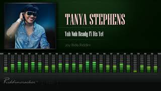 Tanya Stephens - Yuh Nuh Ready Fi Dis Yet (Joy Ride Riddim) [HD]