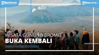 Wisata Gunung Bromo Sudah Buka seusai Kebakaran, Pengawasan Diperketat
