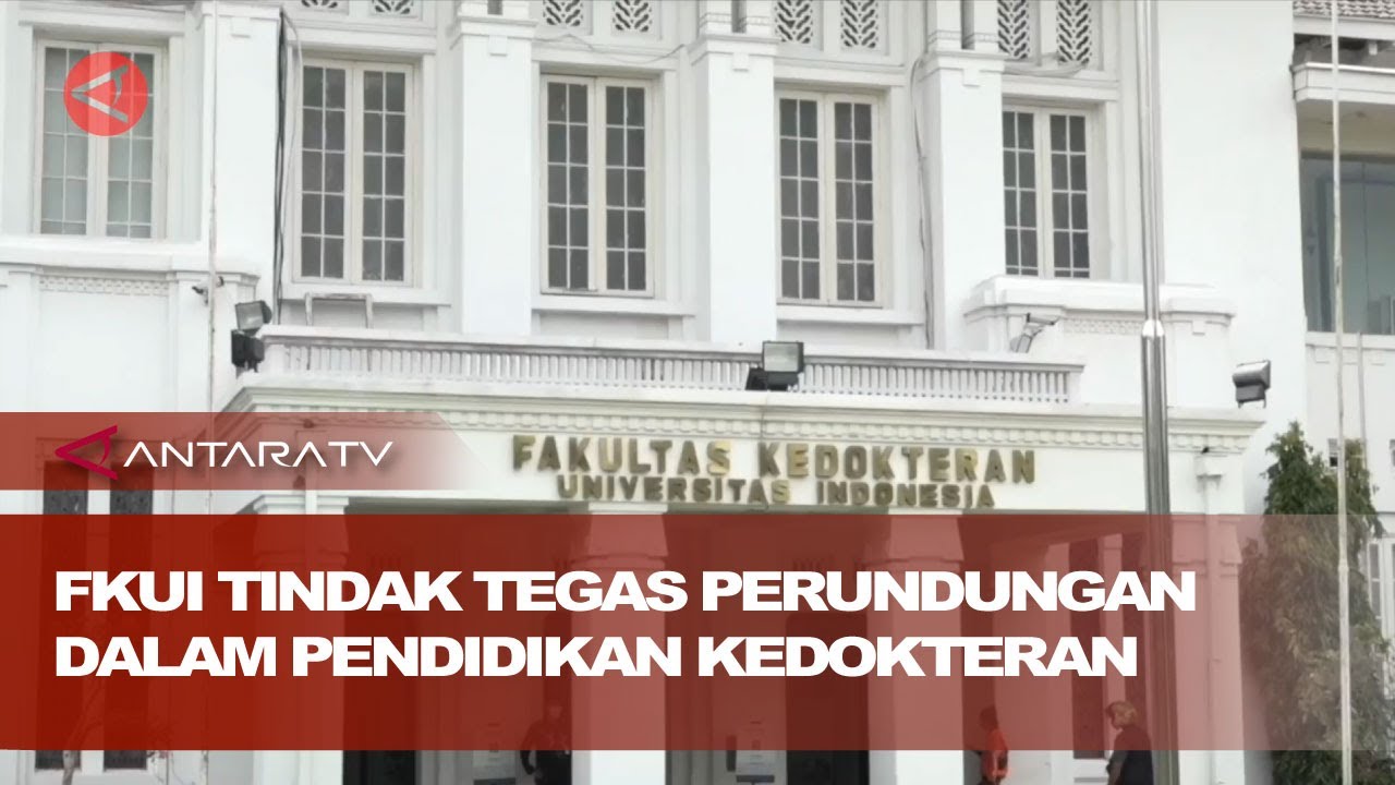 FKUI tindak tegas pelaku perundungan dalam pendidikan kedokteran
