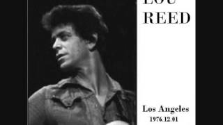 Lou Reed - 3 I Believe In Love ( Live Los Angeles 1976-12-01 )