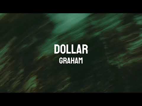 GRAHAM - "Dollar" (Official Lyric Video)