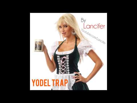 Yodel Trap - Lancifer