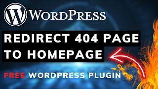 Redirect 404 Page To Homepage WordPress Free Plugin