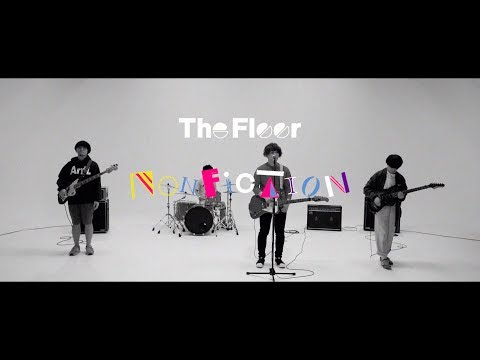 The Floor「ノンフィクション」 (Official Music Video)