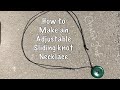 How to make an adjustable sliding knot necklace. Easy tutorial 👍