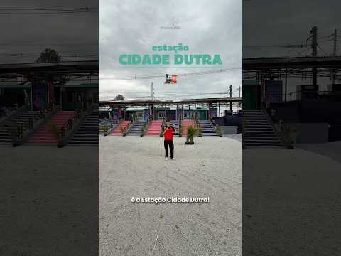 ESTAÇÃO CIDADE DUTRA