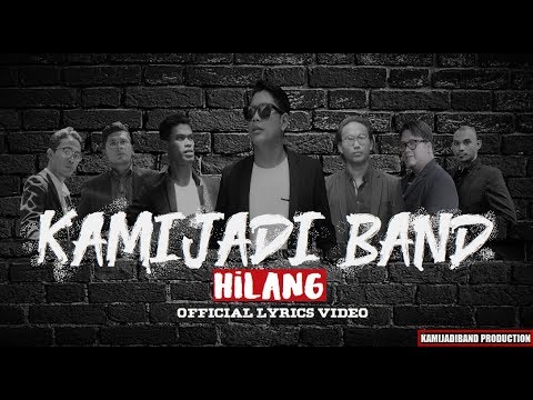 Kamijadi Band - Hilang [Official Lyrics Video]