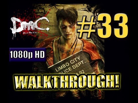 DMC Devil May Cry Walkthrough #33 - Out of the Furnace! - Gameplay Walkthrough 1080p HD