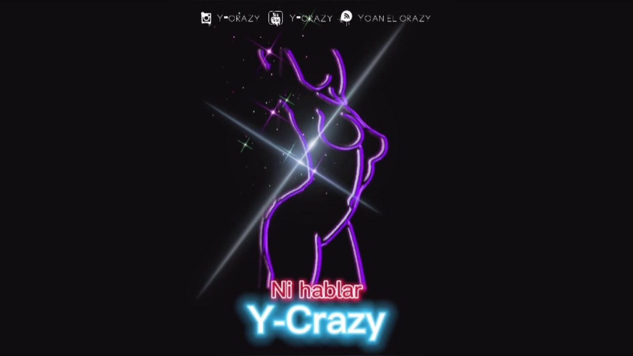 Y-Crazy - NI Hablar