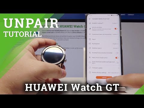 How to Unpair HUAWEI Watch GT from Smartphone - Disconnect Devices