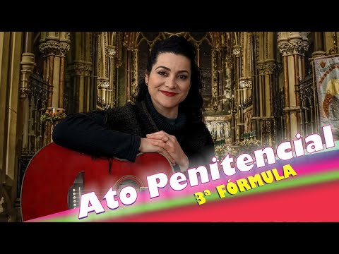 Senhor Viestes Não para Condenar Ato Penitencall 3ª Fórmula - CATÓLICA