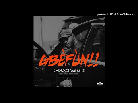 Badmos - Gbefun (feat. Minz)