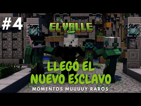 LLEGO EL NUEVO ESCLAVO - El Valle SMP dia 4 (˶ᵔ ᵕ ᵔ˶)