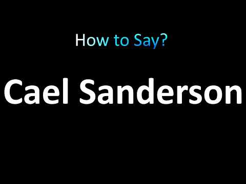 How to Pronounce Cael Sanderson