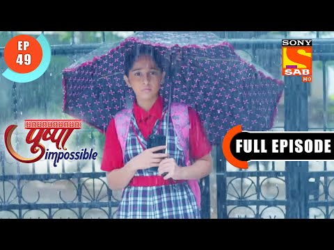 Will Rashi Be Safe? - Pushpa Impossible - Ep 49 - Full Episode - 1 Aug  2022