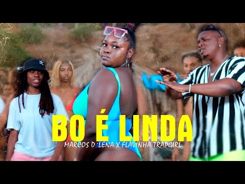 Marcos D´Lena - Bo é Linda feat Flavinha TrapGirl