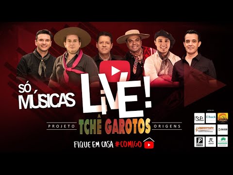 Tchê Garotos Origens (Live 1) -  "Só as Musicas" Live gravada em 06/05/20