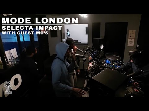 Selecta Impact With Guest MC's | Mode London