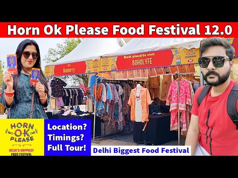 🍔🎉 Horn OK Please Food Festival 2024 | Delhi's Biggest Food Fest |👈🤩Open Now