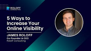 5 Ways to Increase Your Online Visibility
