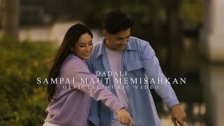 Download lagu Dadali - Sampai Maut Memisahkan mp3