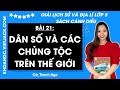 Giải sgk Lịch sử và Địa lí lớp 5 Bài 21: Dân số và các chủng tộc trên thế giới