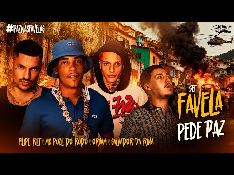 SET FAVELA PEDE PAZ - Oruam, MC Poze do Rodo e Filipe Ret e Salvador da Rima