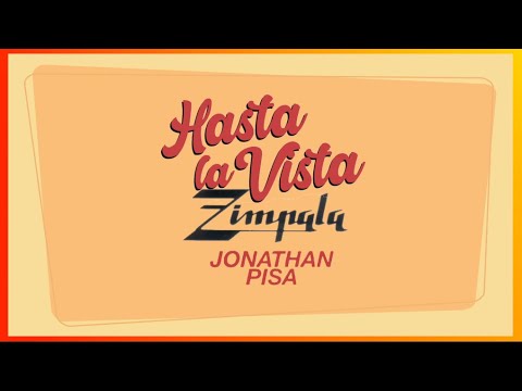 Zimpala ft.  Jonathan Pisa  - Hasta La Vista (2006)