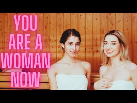 Females Welcome You To Womanhood: You Are Also A Girl Now