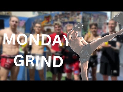 Monday GRIND - Typical Monday as a Professional Muay Thai fighter