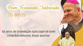 Santa Missa - Ação de Graças pelos 76 anos de Dom Fernando Saburido | 9h - Catedral de Olinda